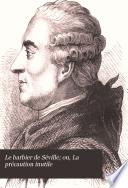 Le barbier de Séville; ou, La précaution inutile