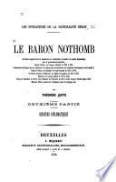 Le baron Nothomb secrétaire-rapporteur de la commission de constitution et membre du comité diplomatique [etc., etc.]