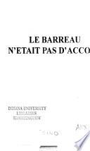 Le barreau n'était pas d'accord