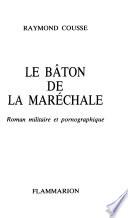 Le bâton de la maréchale
