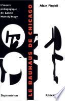 Le Bauhaus de Chicago