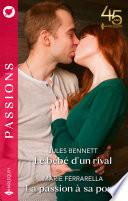Le bébé d'un rival - La passion à sa porte