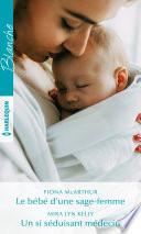 Le bébé d'une sage-femme - Un si séduisant médecin