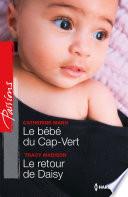 Le bébé du Cap-Vert - Le retour de Daisy