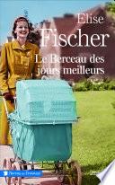 Le Berceau des jours meilleurs