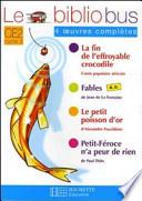 Le Bibliobus n° 16 CE2 Cycle 3 Parcours de lecture de 4 oeuvres complètes : La