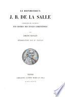 Le bienheureux J. B. de La Salle, fondateur de l'Institut des frères des écoles chrétiennos