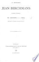 Le bienheureux J. Berchmans. Ouvrage posthume. [Edited, with a preface, by T. J. Lamy, F. J. M. Lefebvre and F. J. Lefebvre.]