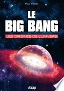 Le big bang - Les origines de l'univers