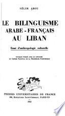 Le bilinguisme arabe-franc̨ais au Liban