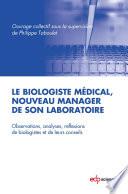 Le biologiste médical, nouveau manager de son laboratoire