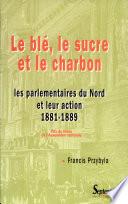 Le Blé, le sucre et le charbon