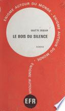 Le bois du silence