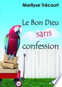 Le Bon Dieu sans confession