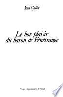 Le bon plaisir du baron de Fénétrange