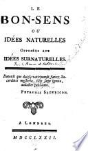 Le bon sens, ou idées naturelles opposées aux idées surnaturelles