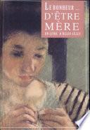 Le bonheur d'être mère