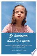 Le bonheur dans tes yeux