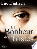Le Bonheur des Tristes