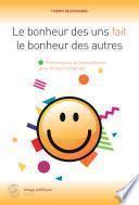 Le bonheur des uns fait le bonheur des autres