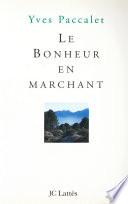 Le bonheur en marchant
