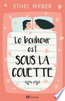 Le bonheur est sous la couette