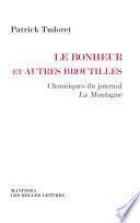 Le Bonheur et autres broutilles...
