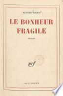 Le bonheur fragile