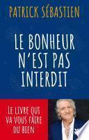 Le bonheur n'est pas interdit