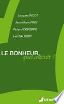 Le bonheur, quel intérêt ?
