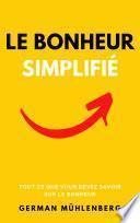 Le bonheur simplifié