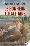 Le bonheur totalitaire - Prix Guerre et Paix 2022