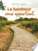 Le bonheur vous appartient