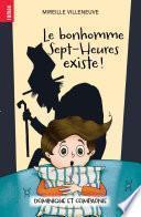 Le bonhomme Sept-Heures existe !