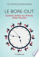 Le Bore out - Quand l'ennui au travail rend malade