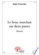 Le bouc marchait sur deux pattes
