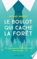 Le boulot qui cache la forêt