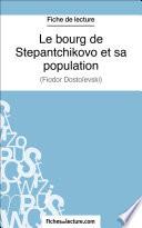 Le bourg de Stepantchikovo et sa population