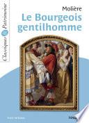 Le Bourgeois gentilhomme - Classiques et Patrimoine