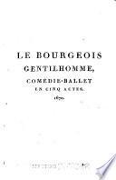 Le bourgeois gentilhomme:Les fourberies de Scapin:Psychʹe