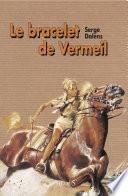 Le bracelet de Vermeil