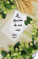 Le Brassin de nos vies