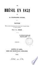 Le Brésil en 1852 et sa colonisation future