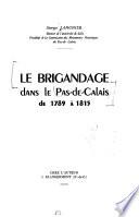 Le brigandage dans le Pas-de-Calais de 1789 à 1815