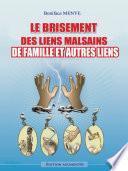 Le Brisement de Liens Malsains de Famille et Autres Liens