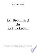 Le brouillard du Kef Tekroun