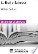Le Bruit et la fureur de William Faulkner