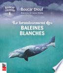 Le brunissement des baleines blanches