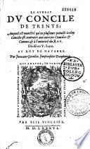 Le Bureau du Concile de Trente : auquel il est monstré qu'en plusieurs poincts iceluy concile est contraire aux anciens conciles & canons, & à l'autorité du roy. Divisé en V.liures. Au roy de Navarre. Par Innocent Gentillet, jurisconsulte dauphinois