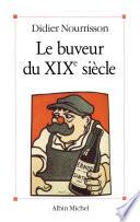 Le Buveur du XIXe siècle